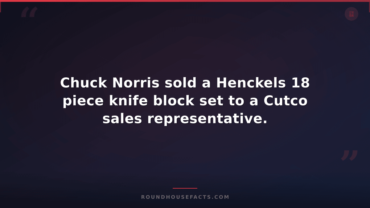 Chuck Norris Fact — Chuck Norris sold a Henckels 18 piece knife block set to a C